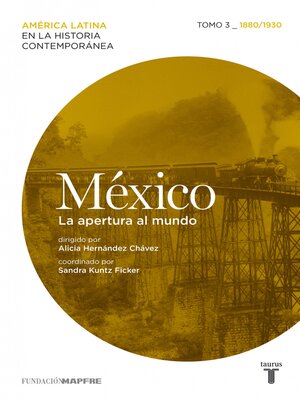 cover image of México. La apertura al mundo. Tomo 3 (1880-1930)